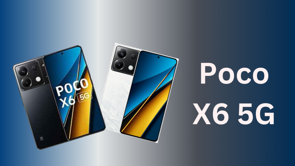 Poco X6 5G